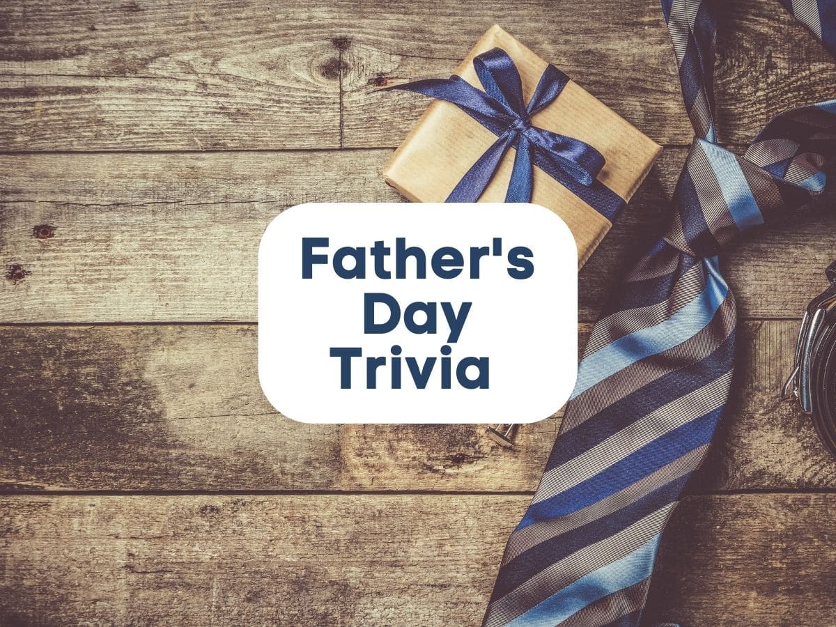 100-father-s-day-trivia-questions-and-answers-2023-antimaximalist