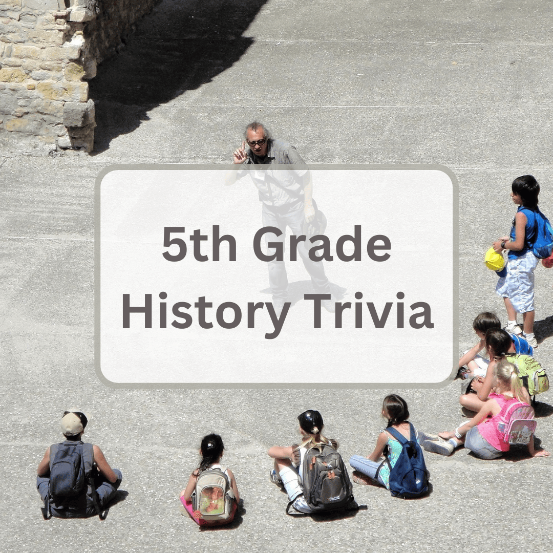 5th grade history trivia